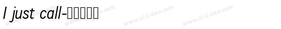 I just call字体转换